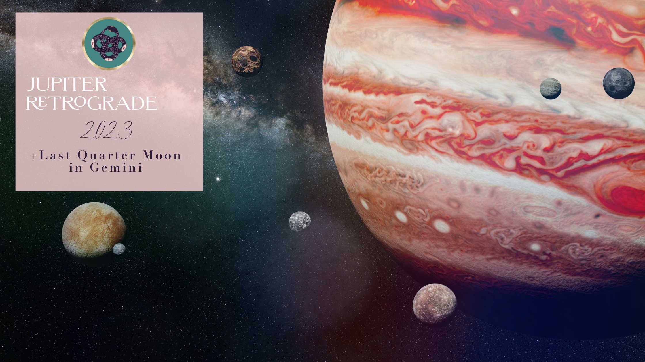 JUPITER RETROGRADE 2023 + 🌗 LAST QUARTER MOON IN GEMINI♊️​​​