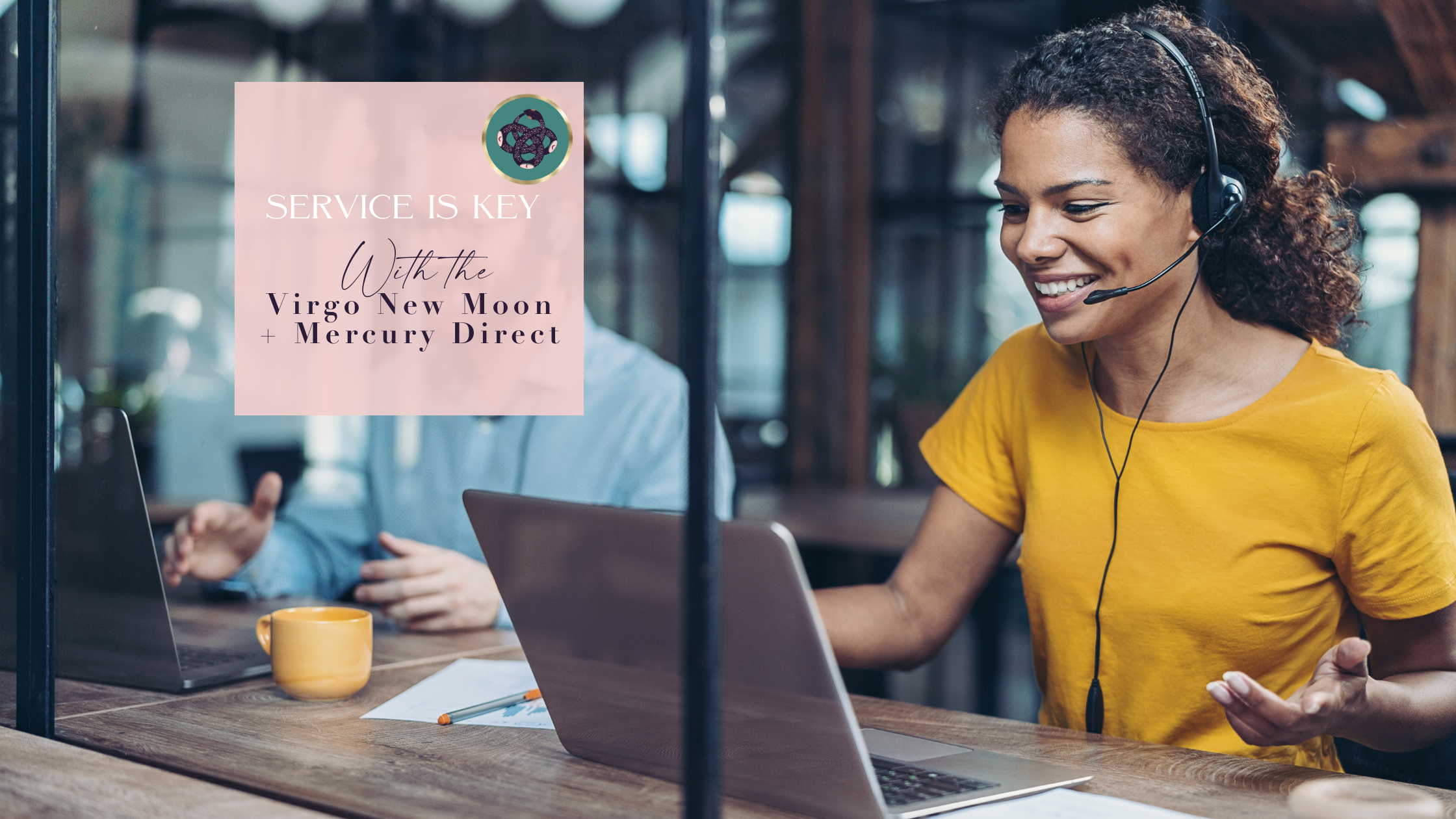 SERVICE IS KEY🔑 WITH THE VIRGO NEW MOON 2023🌑​♍️​ ​+ MERCURY DIRECT🎉​