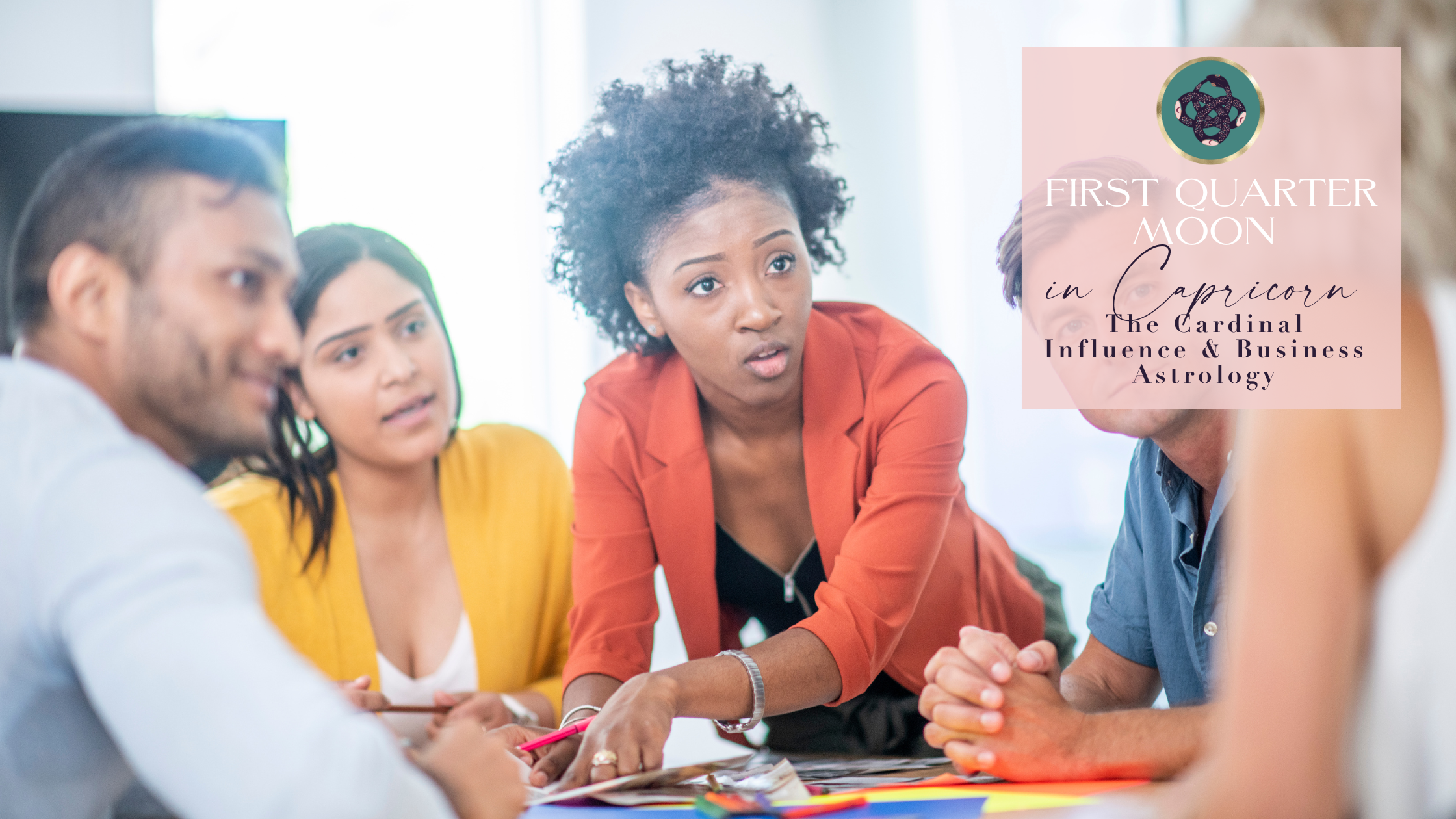 FIRST QUARTER MOON IN CAPRICORN🌓♑️​, THE CARDINAL INFLUENCE🏅&amp; BUSINESS ASTROLOGY​