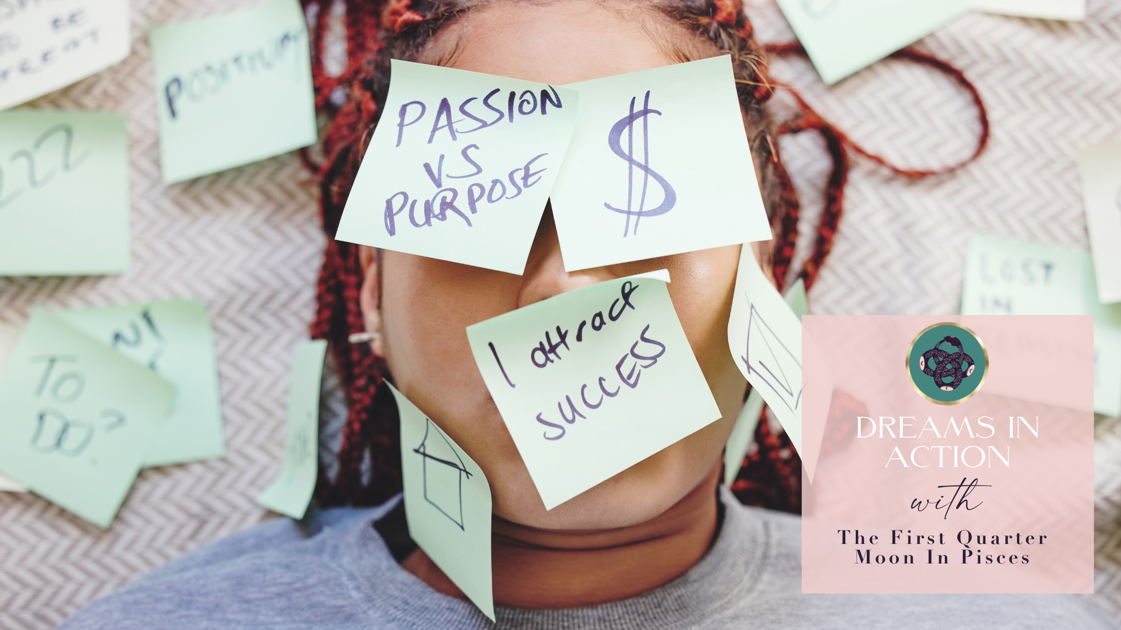 DREAMS IN ACTION 💼​ WITH THE FIRST QUARTER MOON IN PISCES🌓♓️​