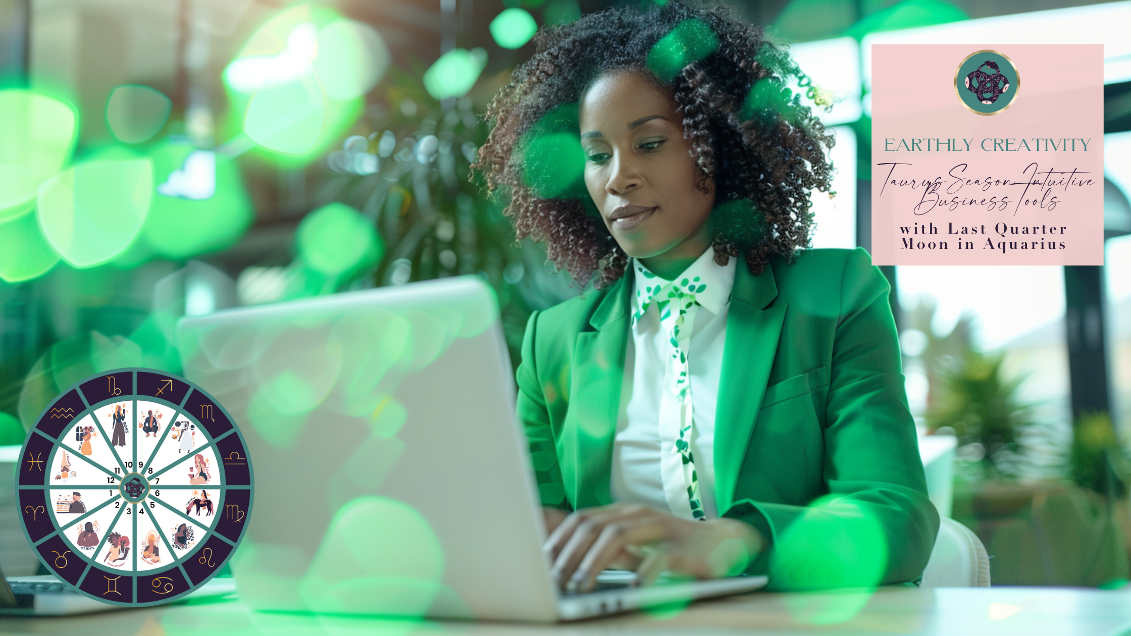 🌿 EARTHLY CREATIVITY: TAURUS SEASON♉️​ INTUITIVE BUSINESS TOOLS FOR MATERIAL SUCCESS 🌙