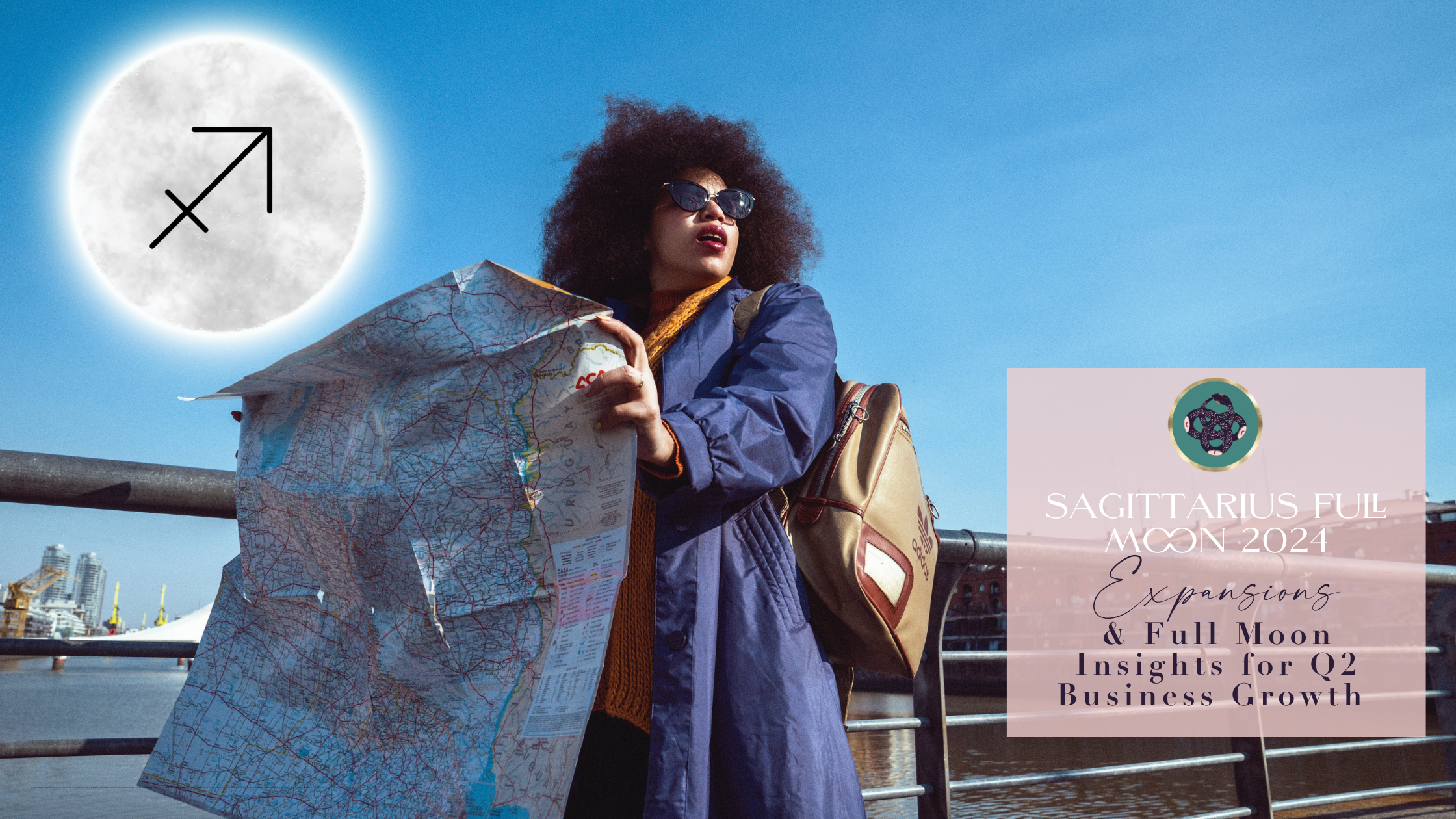 SAGITTARIUS FULL MOON 2024🌕♐️: EXPANSION &amp; FULL MOON INSIGHTS FOR Q2 BUSINESS GROWTH