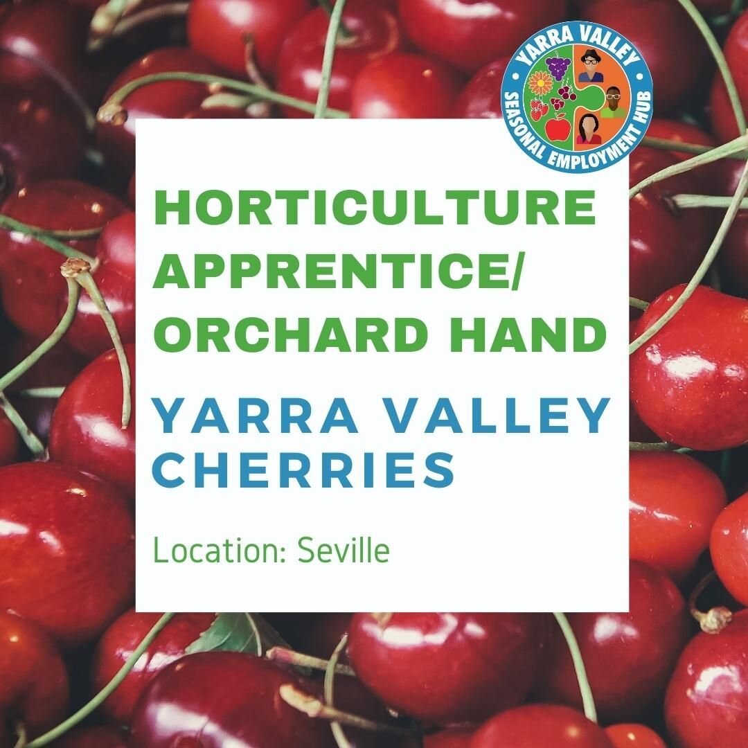 Horticulture Apprentice/Orchard &amp; Farm Hand (Yarra Valley) 
Australian Owned boutique premium cherry grower situated in the Yarra Valley are currently seeking an enthusiastic candidate to undertake an Apprenticeship/Traineeship and join our exist