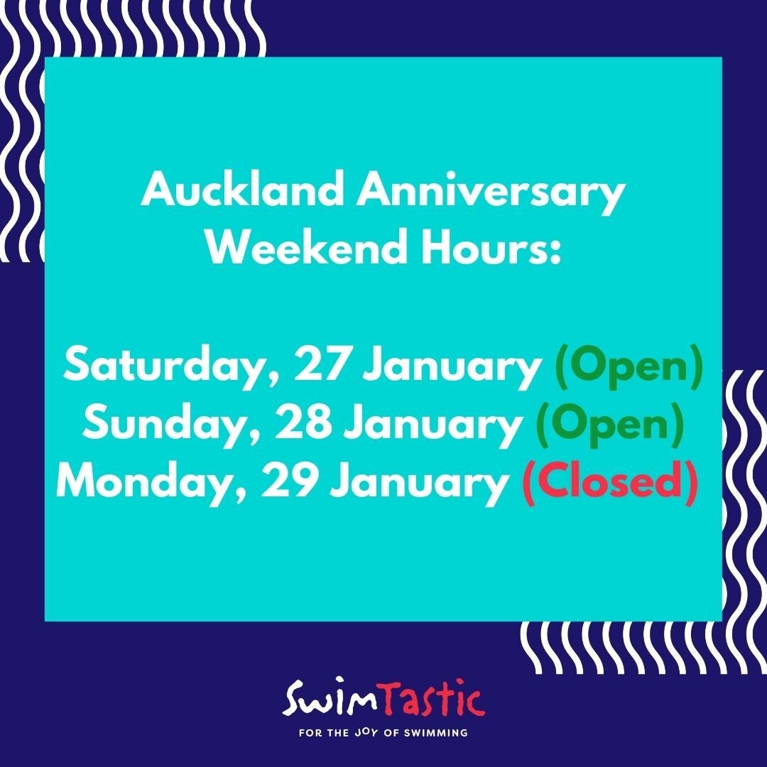 Auckland Anniversary Weekend Hours:

If your scheduled class is on a Monday, you have not been charged for this lesson.

If you have a class on the weekend and are going to be away, please notify SwimTastic of your absence either via our booking port