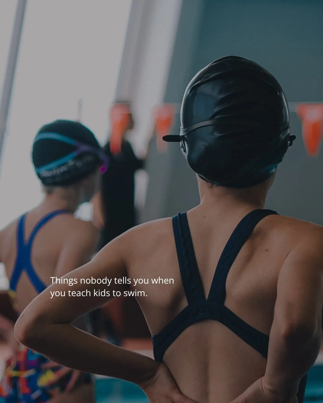 A few things you learn after years of teaching kids to swim, and mostly only learn by standing on pool deck. 

Some of it&rsquo;s practical (goggles really are a full 40% of the job). Some of it&rsquo;s the stuff you don&rsquo;t expect - how the nerv