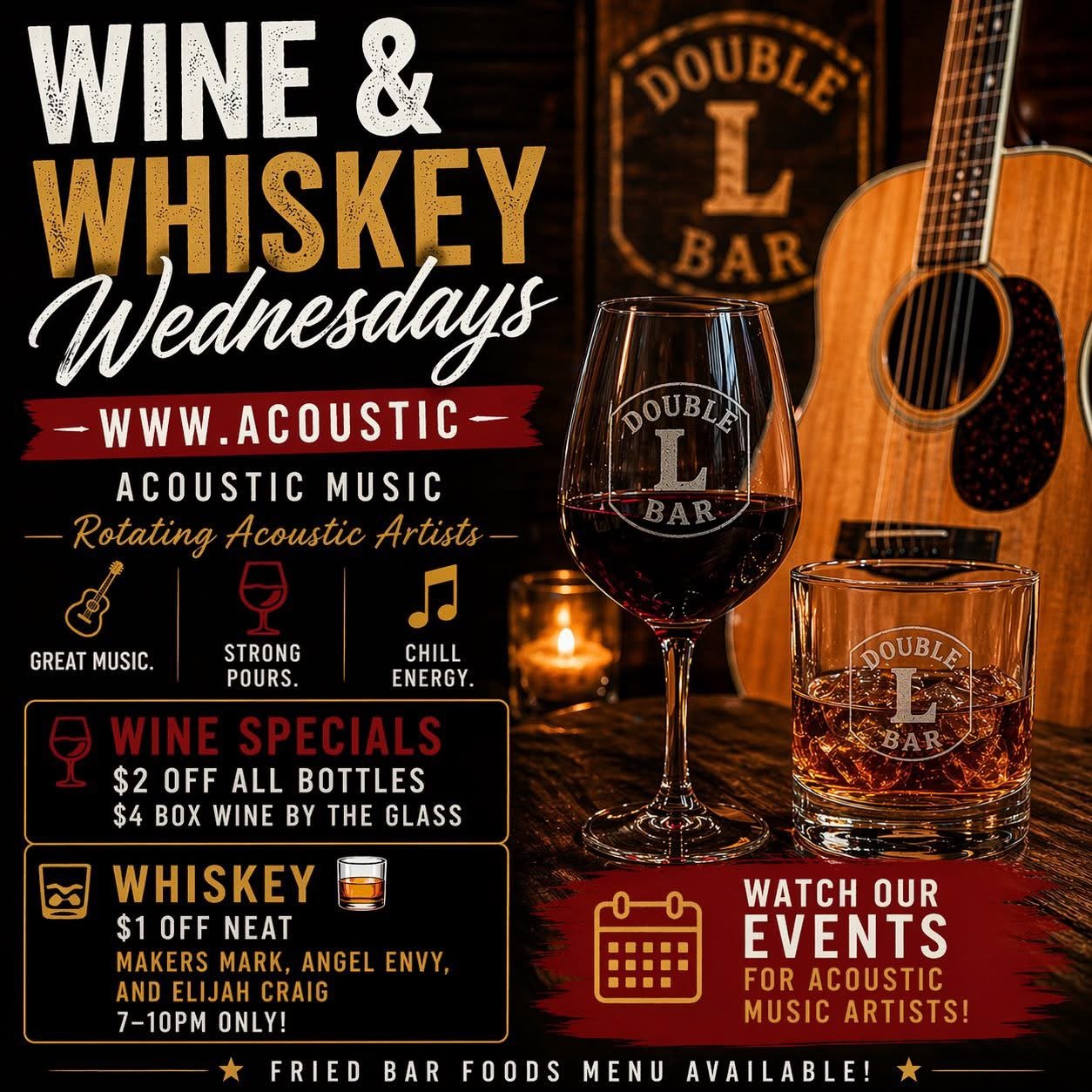 Poster for Wine and Whiskey Wednesdays at Double L Bar, featuring acoustic music with rotating artists, wine specials including $2 off all bottles and $4 wine by the glass, whiskey discount with $1 off select brands, and event details.