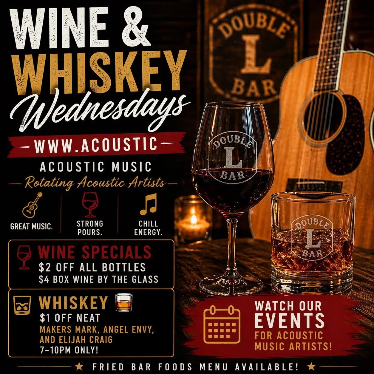 Poster advertising weekly event 'Wine & Whiskey Wednesdays' at Double L Bar with acoustic music, drink specials on wine and whiskey, featuring a guitar and glasses of wine and whiskey on a wooden table, with a guitar and lit candles in the background.