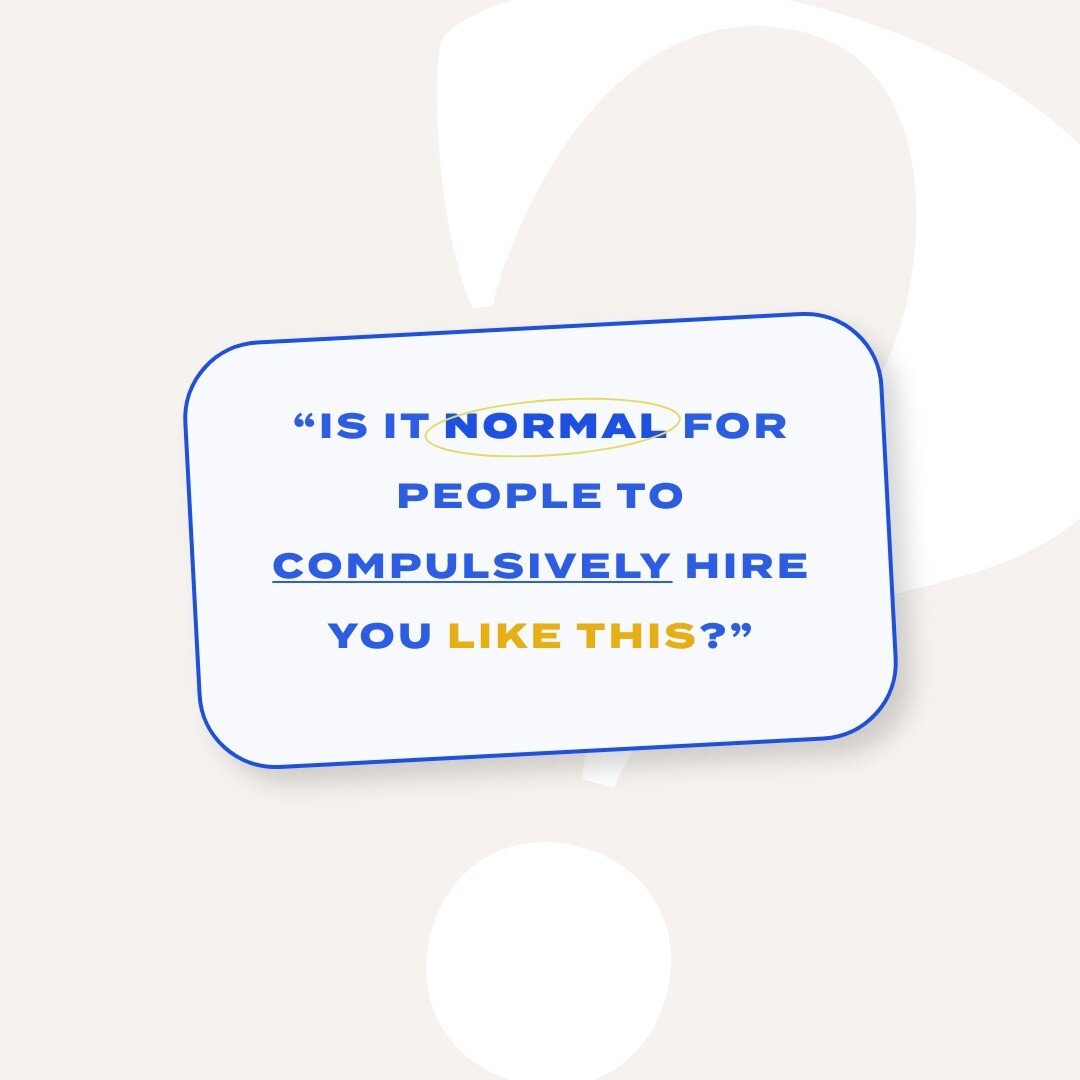 &ldquo;Is it normal for people to compulsively hire you like this?&rdquo;

A client asked me this on a recent call to discuss her upcoming launches.

My answer: 

Yes! If we&rsquo;re working together on several projects over the span of a couple of y