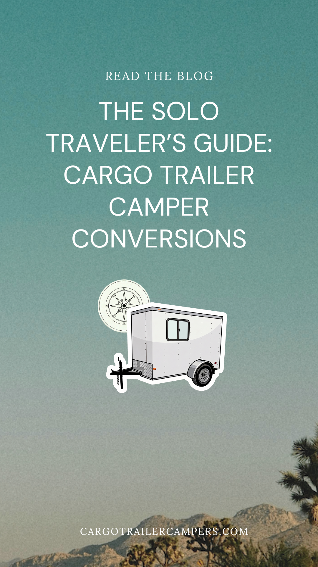 Pinterest - Solo in a Cargo Trailer Camper