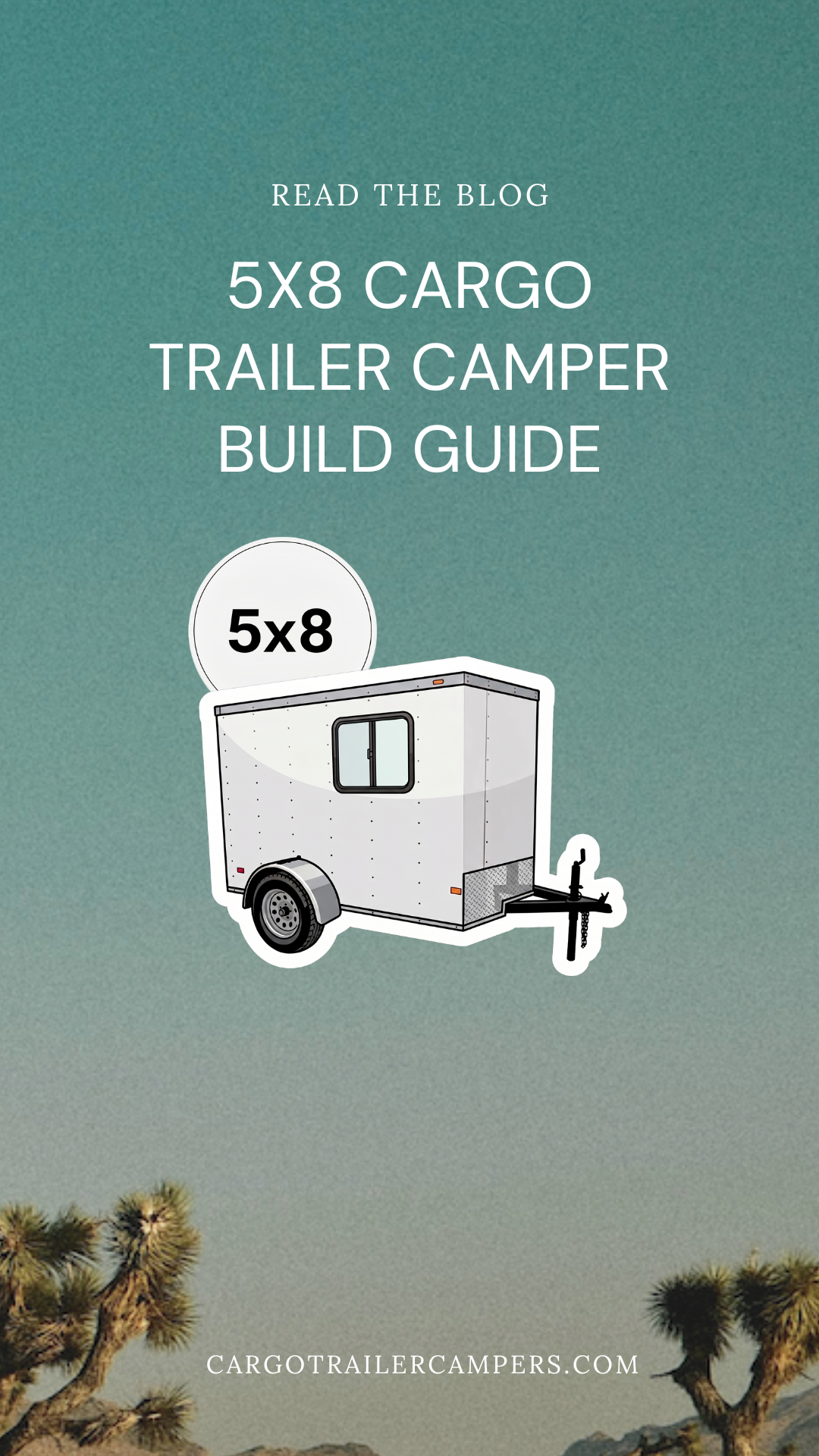5x8 Cargo Trailer Camper Build Guide