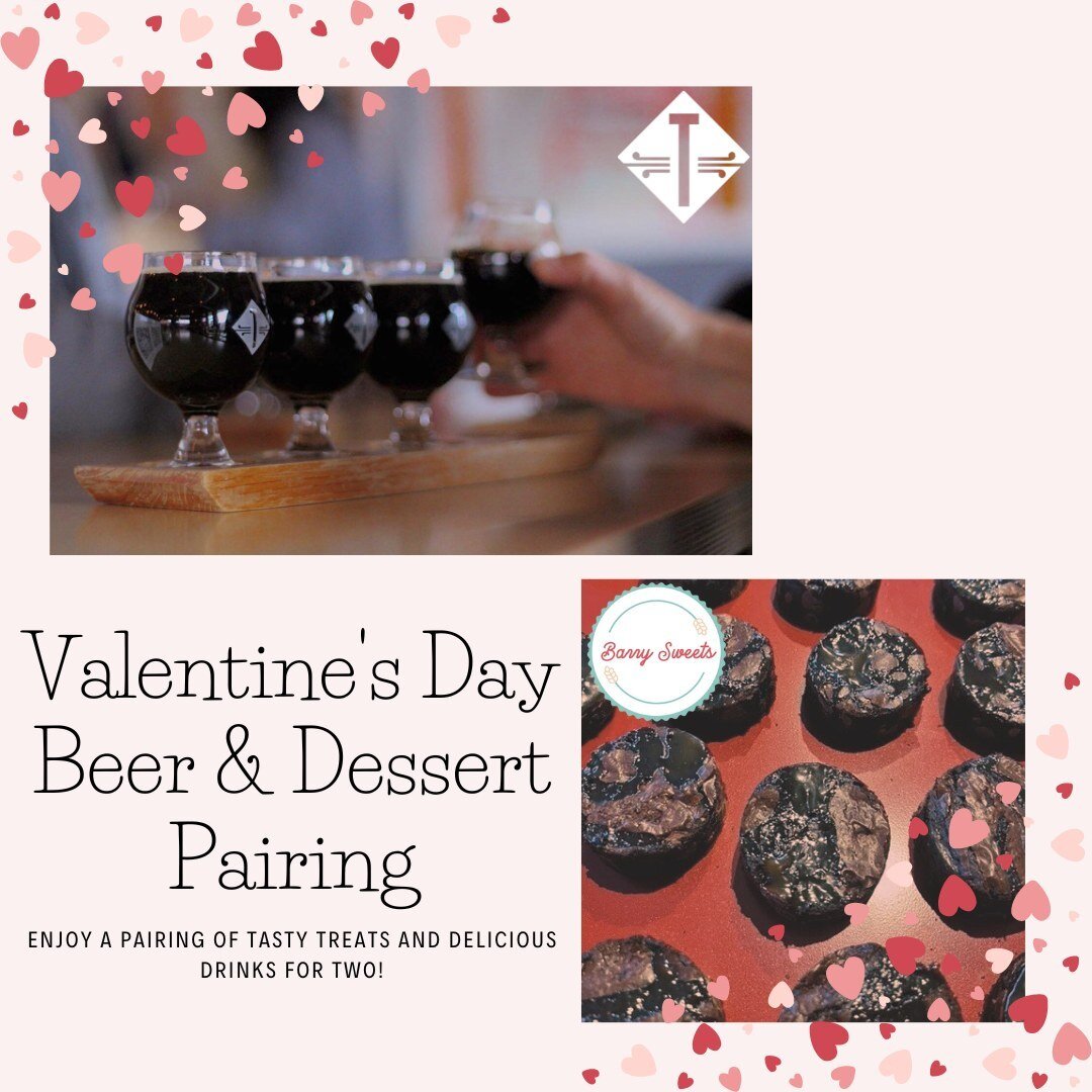 💌 Valentine's Day: Beer &amp; Dessert - Because Why Not? 💌

This Valentine&rsquo;s Day, forget the clich&eacute;s. Join us for something better: Beer and Dessert. Yes, you read that right. We're teaming up with @barry_sweets to pair our top-notch b