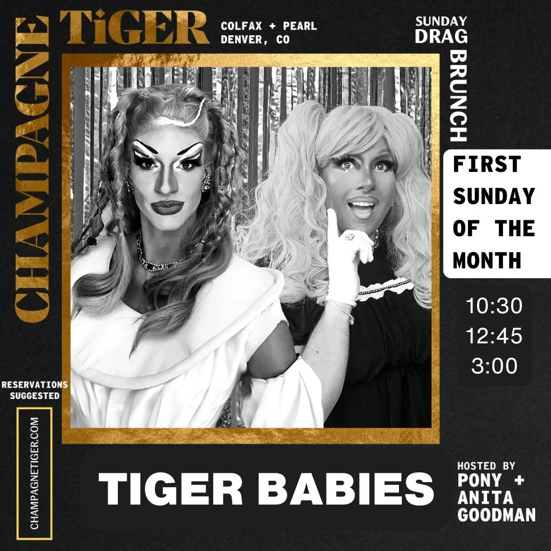 SUNDAY DRAG BRUNCH TIGER BABES WITH                PONY &amp; ANITA