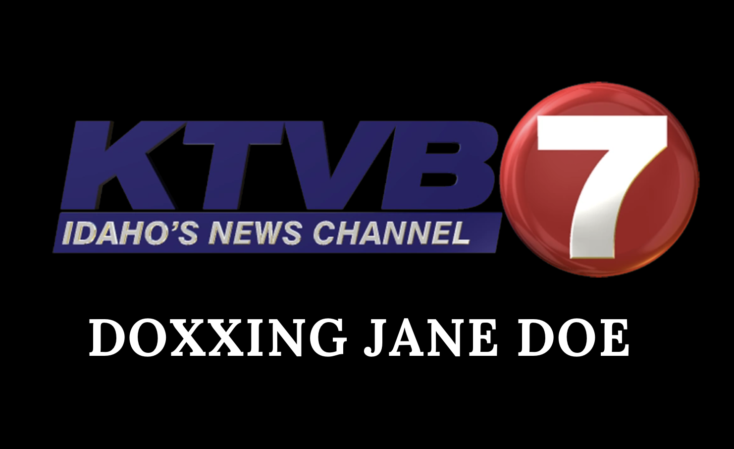 BREAKING: KTVB Doxxes ‘Jane Doe’ to 58,000 Subscribers on Youtube After Blasting Priscilla Giddings for Same Thing