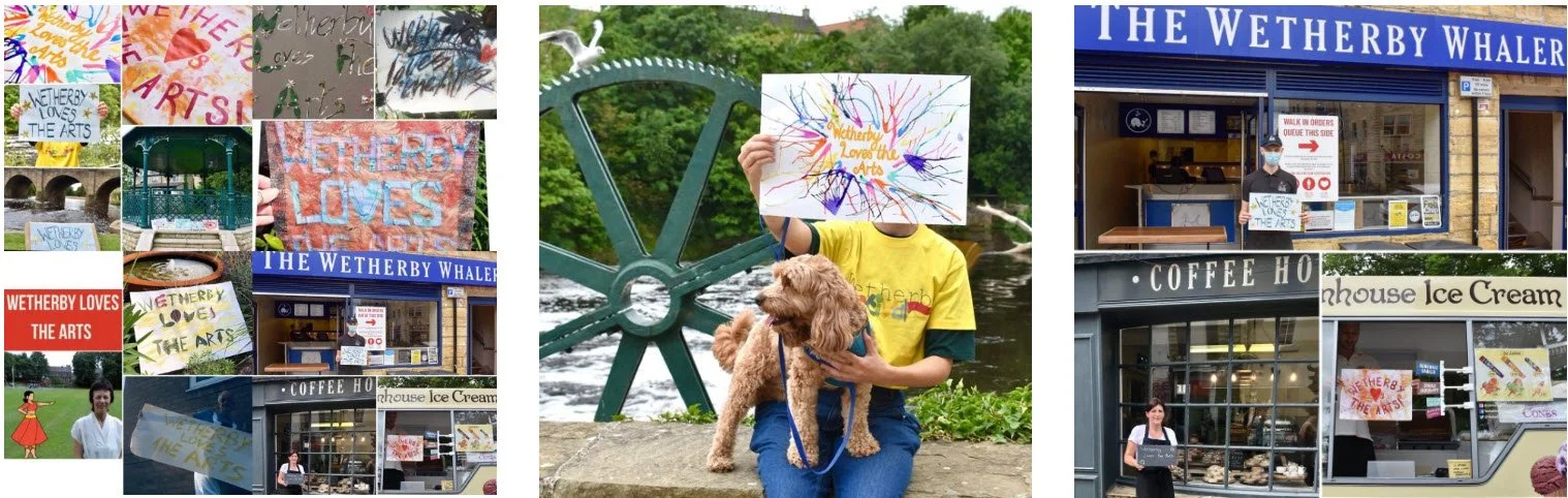 Collage of images and signs promoting "Wetherby Loves the Arts," featuring people holding artwork and signs, local businesses like The Wetherby Whaler, and scenic backgrounds.