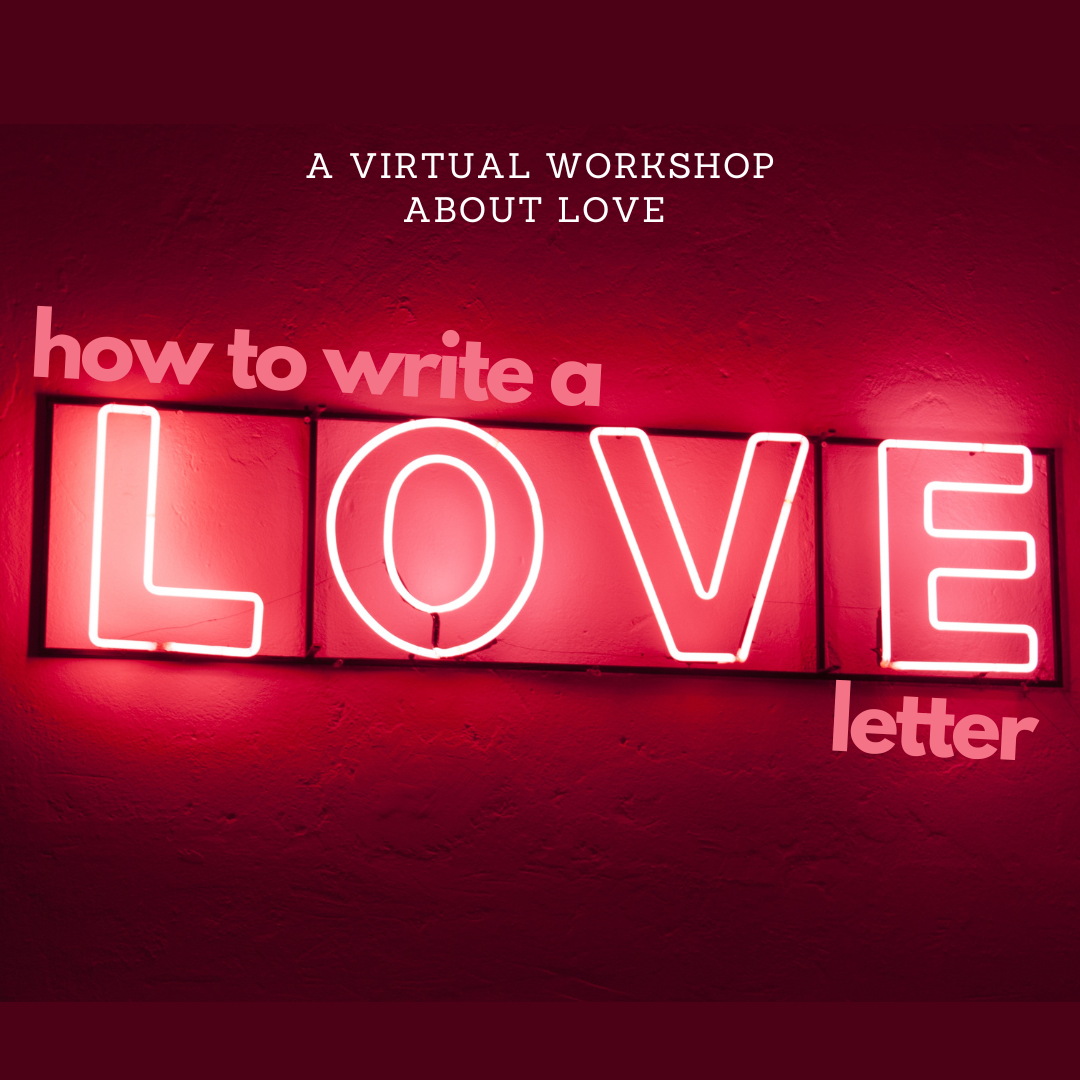 Love Letter Writing Workshop