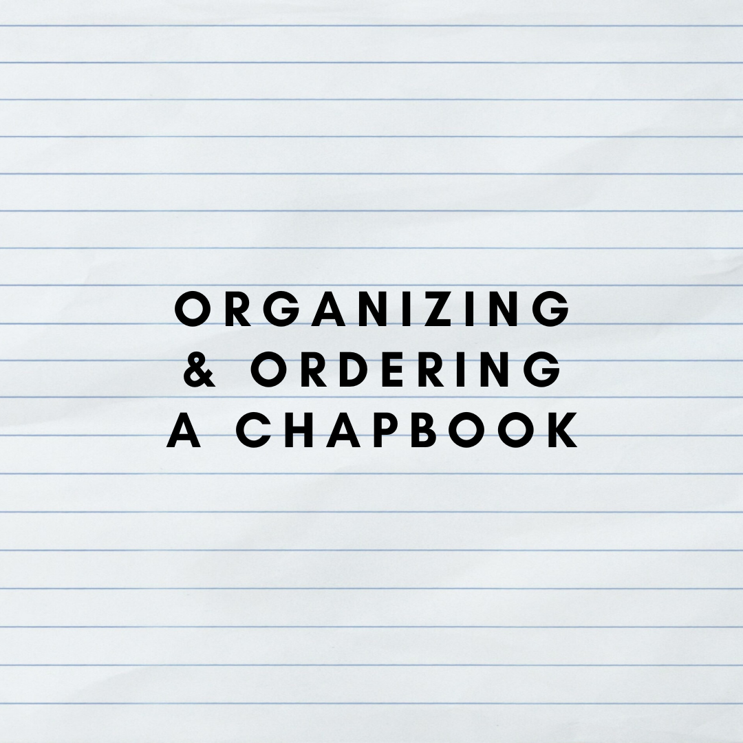 Tips for Ordering &amp; Organizing a Poetry Collection or Chapbook