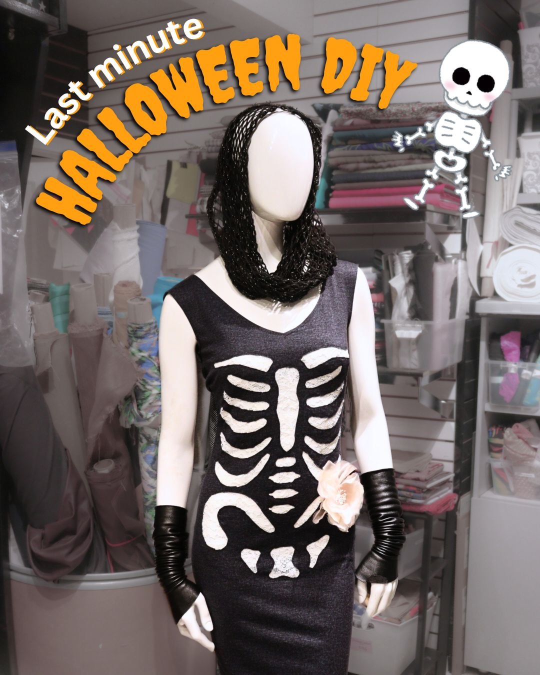 Mannequin dressed in a black sleeveless dress with a skeleton print and a flower accent, with black gloves and a black beaded necklace, in a store with fabrics and craft supplies, with Halloween-themed text and a skull illustration.