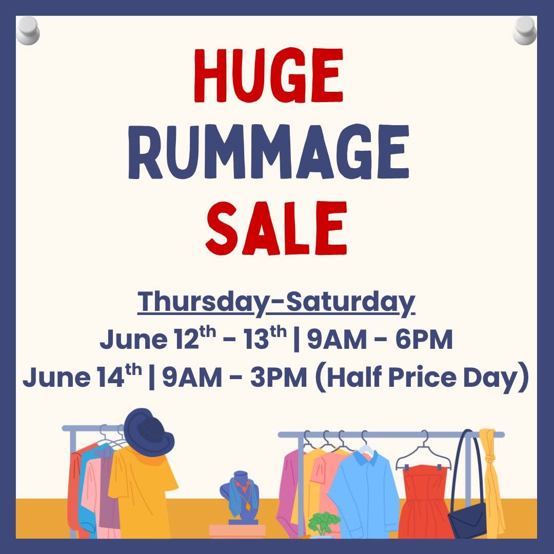 Check out the Rummage Sale this Thursday-Saturday at our church!
(All proceeds will go to building a garage/shed near the gardens later this Summer)