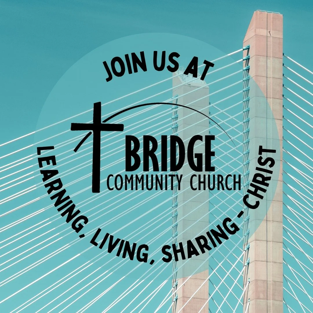 Join us for Worship this Sunday at Bridge Community Church!
8:30am: Prayer Team
9:00am: Sunday School (PreK-Adults)
10:30am: Worship Service