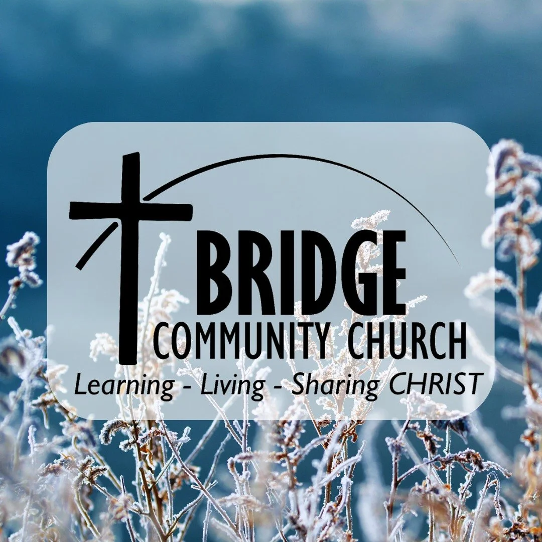 Join us for Worship this Sunday at Bridge Community Church!
8:30am: Prayer Team
9:00am: Sunday School (PreK-Adults)
10:00am: Coffee &amp; Fellowship
10:30am: Worship Service