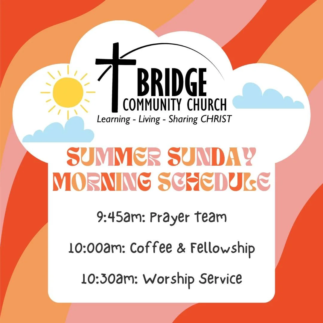 Join us for Worship at Bridge Community Church this Sunday!
9:45am: Prayer Team
10:00am: Coffee &amp; Fellowship
10:30am: Worship Service