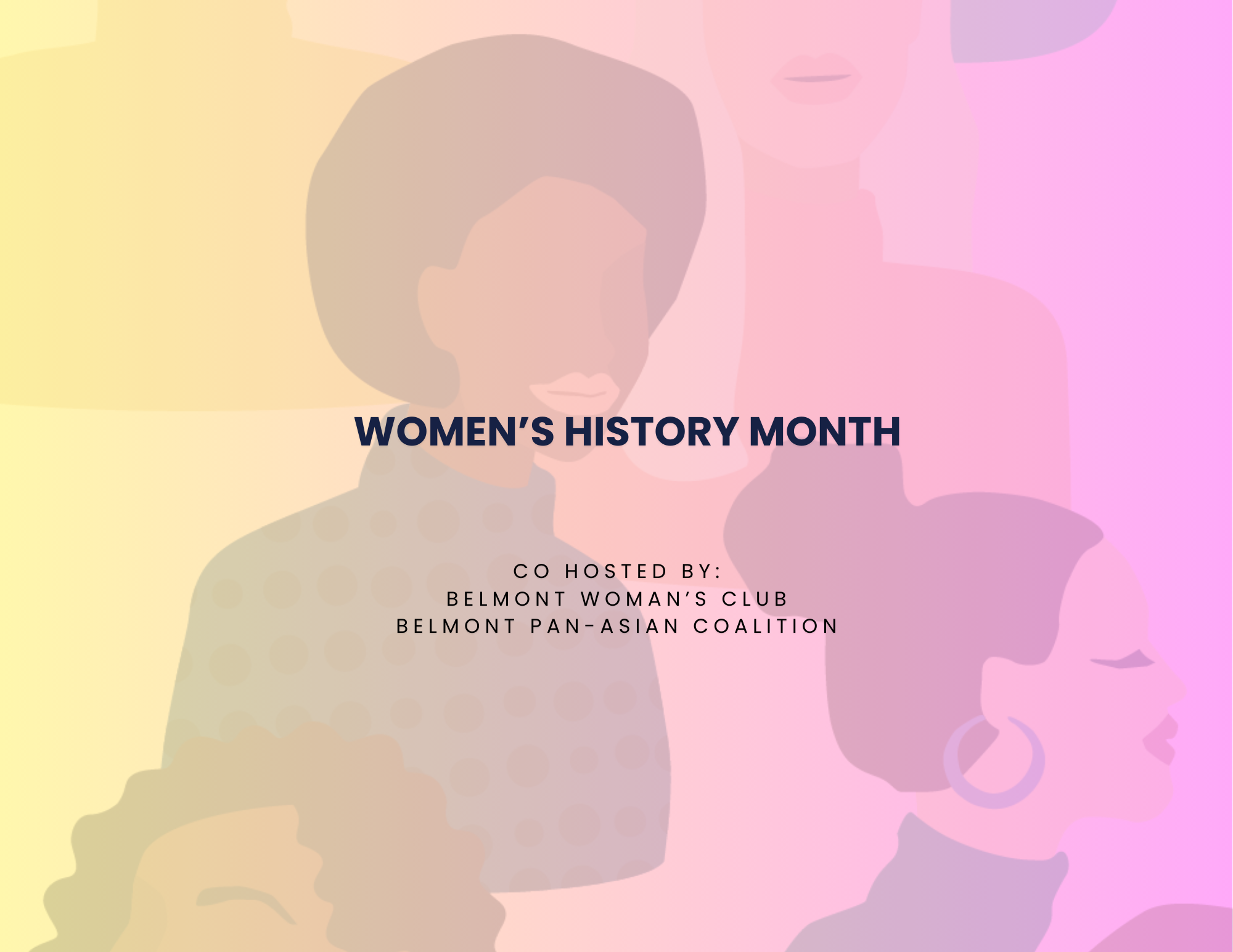 2nd Annual Women's History Month Event, Co-Hosted by BPAC &amp; Belmont Woman's Club