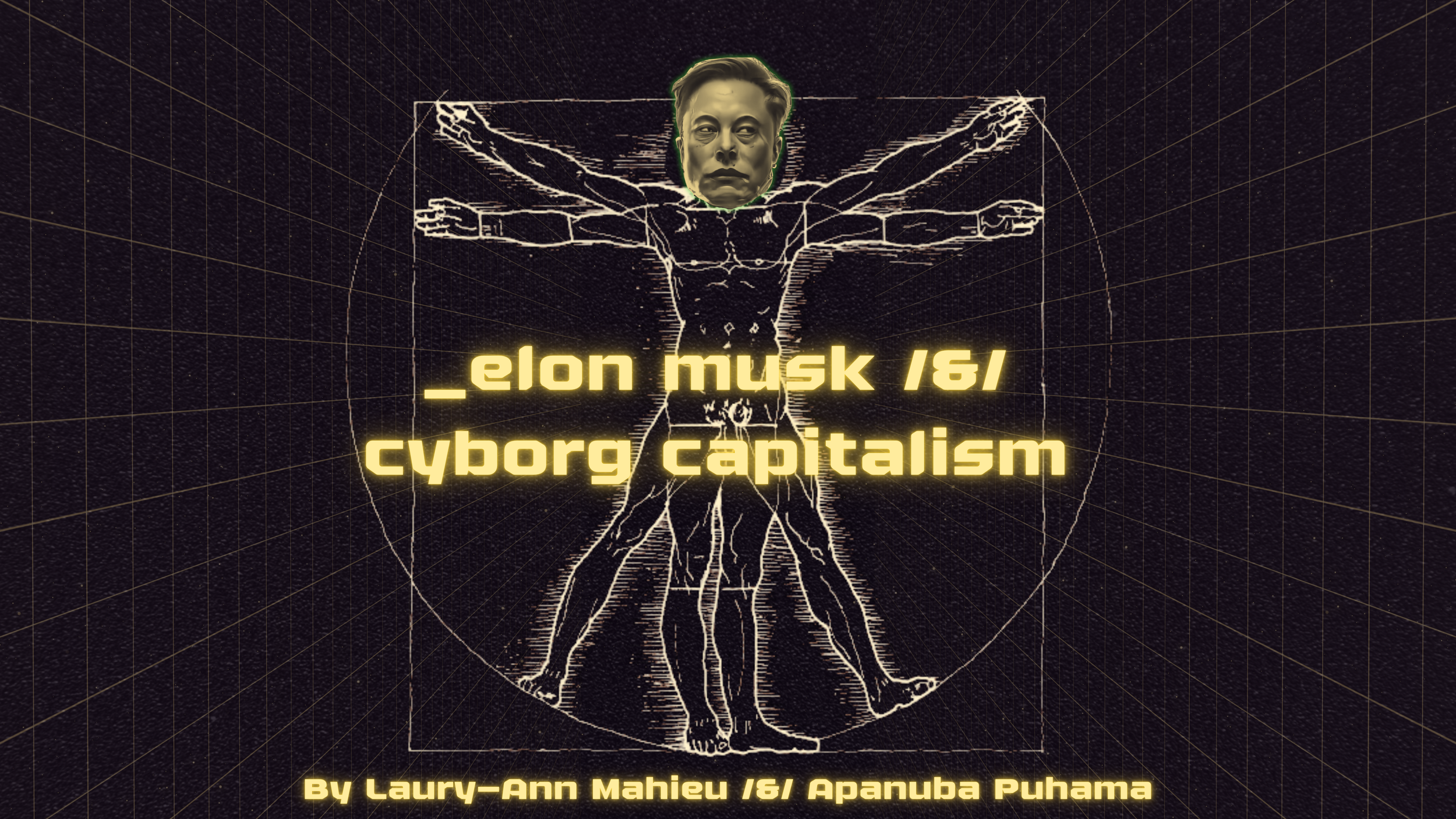 Video: elon musk + cyborg capitalism