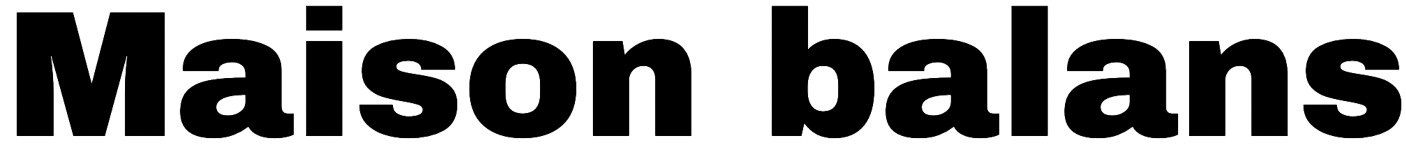 MAISON BALANS