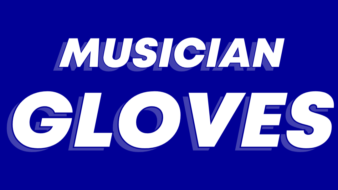 Text reading "MUSICIAN GLOVES" on a blue background