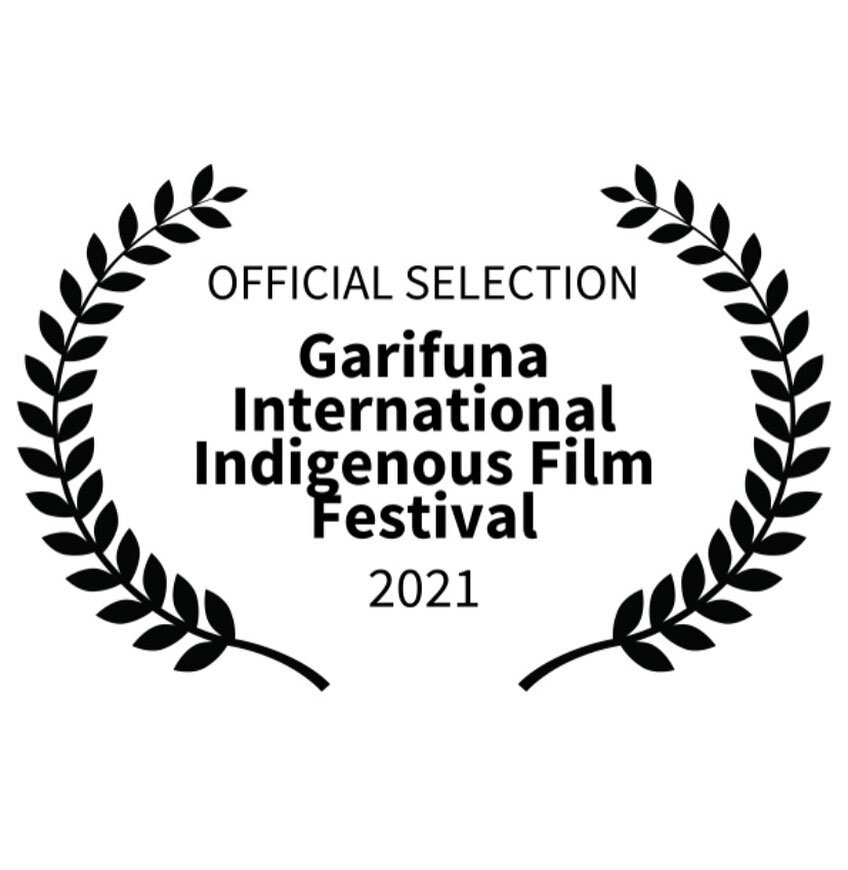 Official Selection! Garifuna International Indigenous Film Festival.
