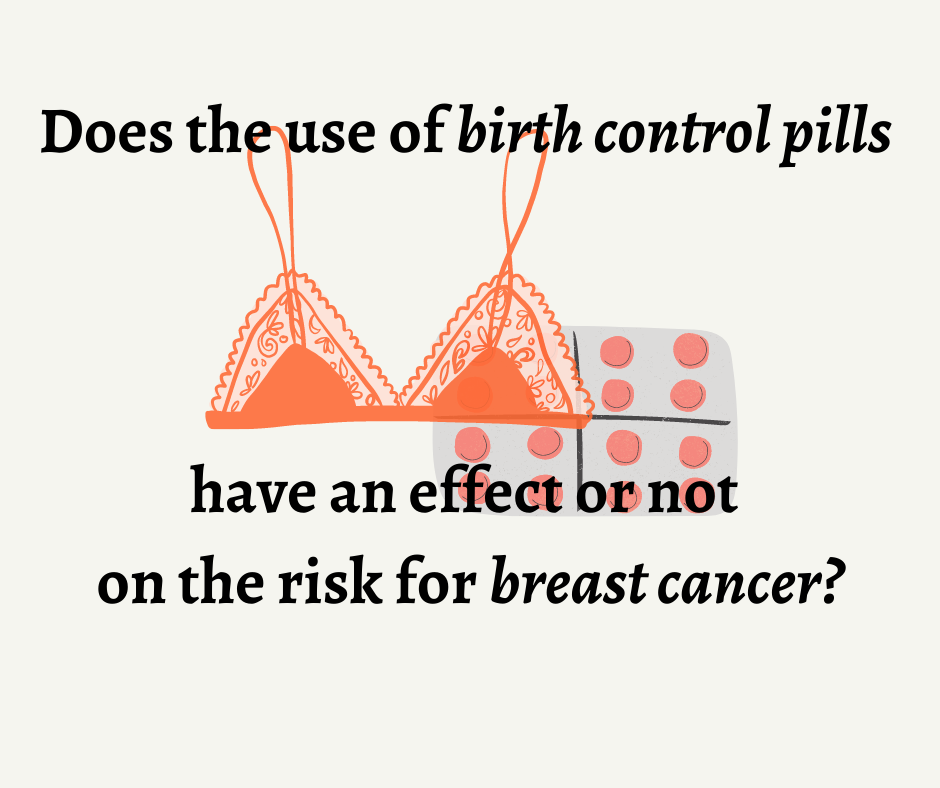 Does the use of birth control pills have an effect or not on the risk for breast cancer?