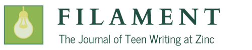 Filament: The Journal of Teen Writing at Zinc