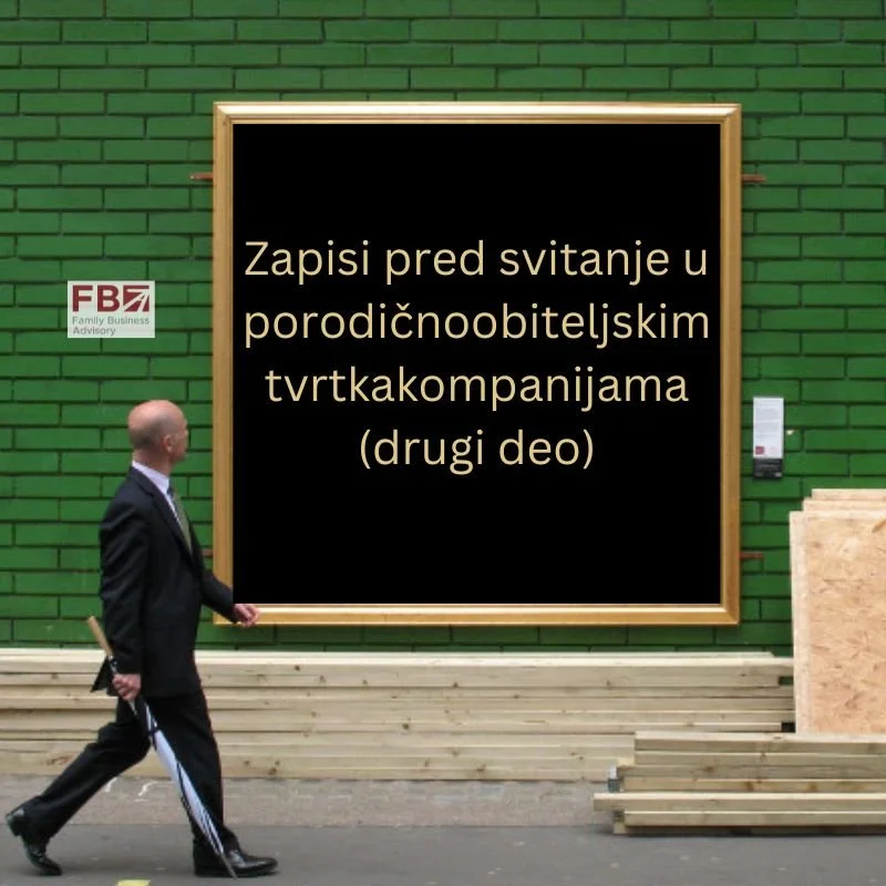 Zapisi pred svitanje u porodičnoobiteljskim tvrtkakompanijama(drugi deo)