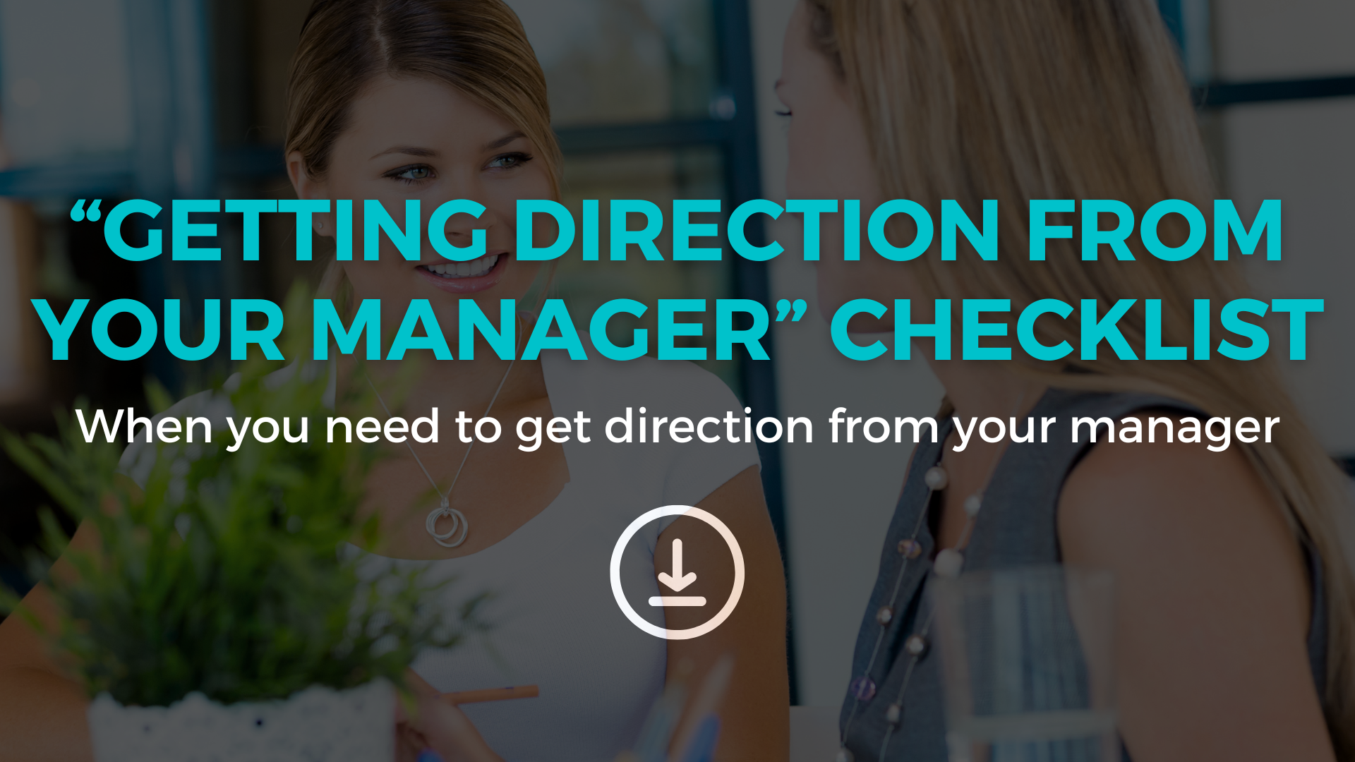 Getting Direction From Your Manager