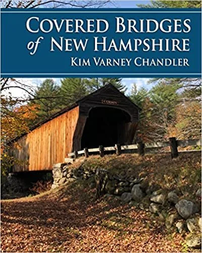 2023 Award Winner: Covered Bridges of New Hampshire, Kim Varney Chandler