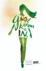 Good Karma is In