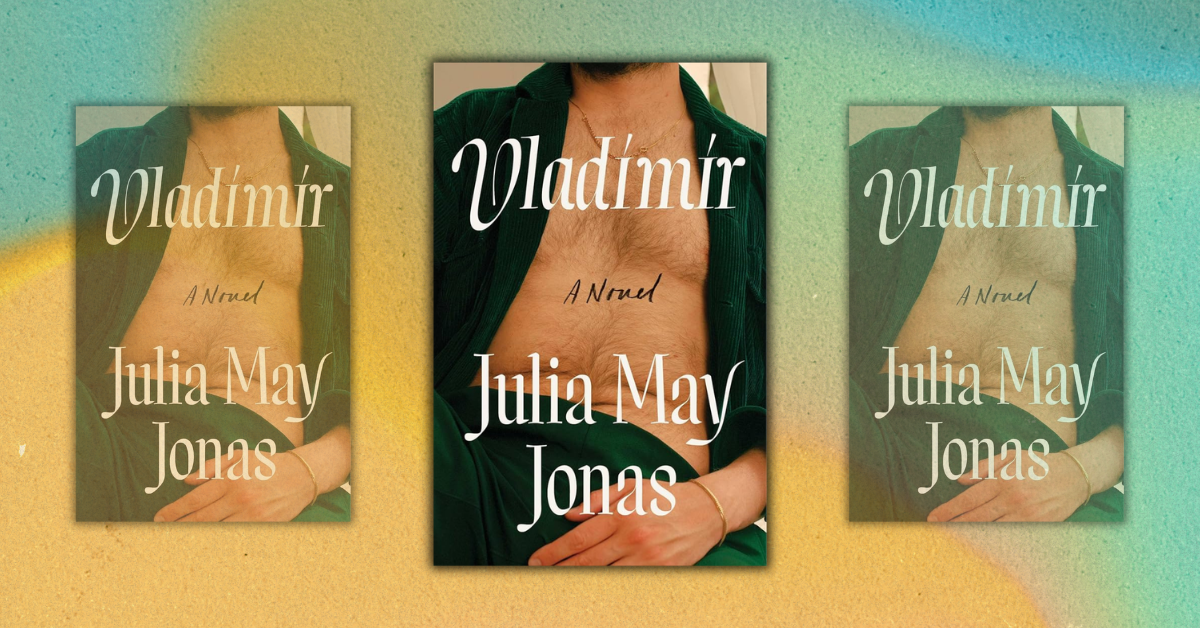 Book Review 'Vladimir' by Julia May Jonas [Contemporary Literary