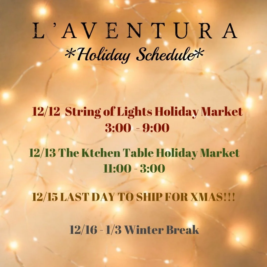 So much good stuff coming up!

STRING OF LIGHTS HOLDAY MARKET - December 12th from 3-9pm at the Railyard Pavilion. 

THE KITCHEN TABLE WINTER MARKET - December 14th from 11-3pm at 313 Alire Street

12/15 Last &ldquo;guaranteed&rdquo; day to ship for 