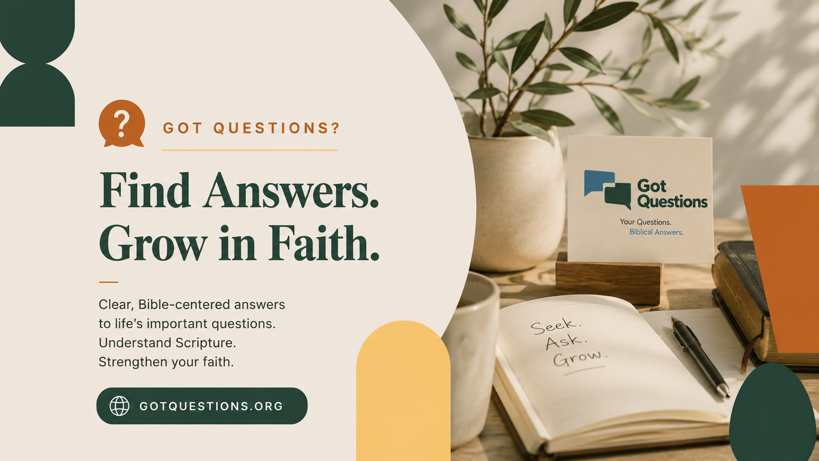 A promotional image for 'Got Questions' featuring a Bible study setup with a notebook open to a page that says 'Seek. Ask. Grow.', a pen, a potted plant, and a sign with the 'Got Questions' logo and slogan 'Your Questions. Biblical Answers.' on a wooden block.