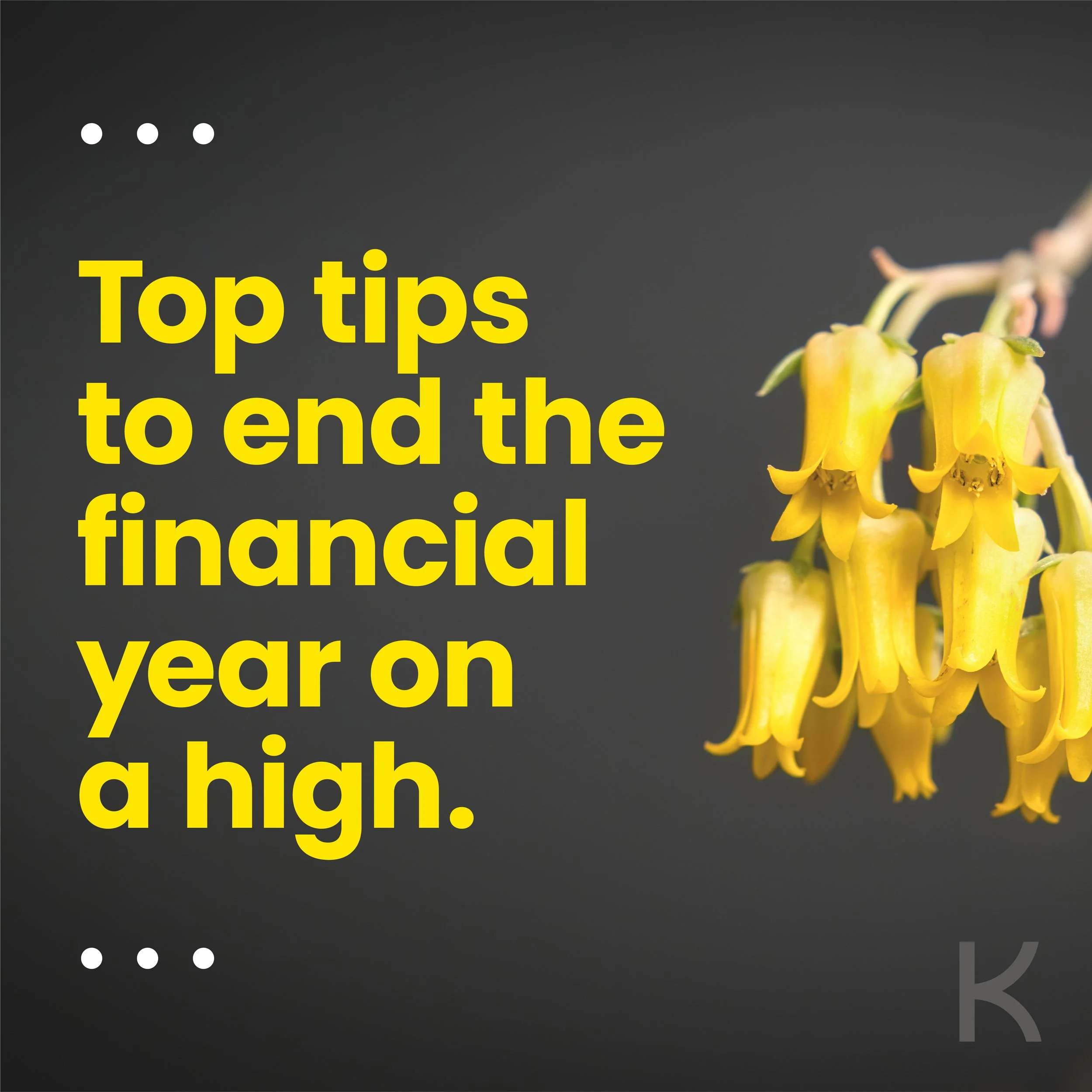 Top tips to end the next financial year on a high!