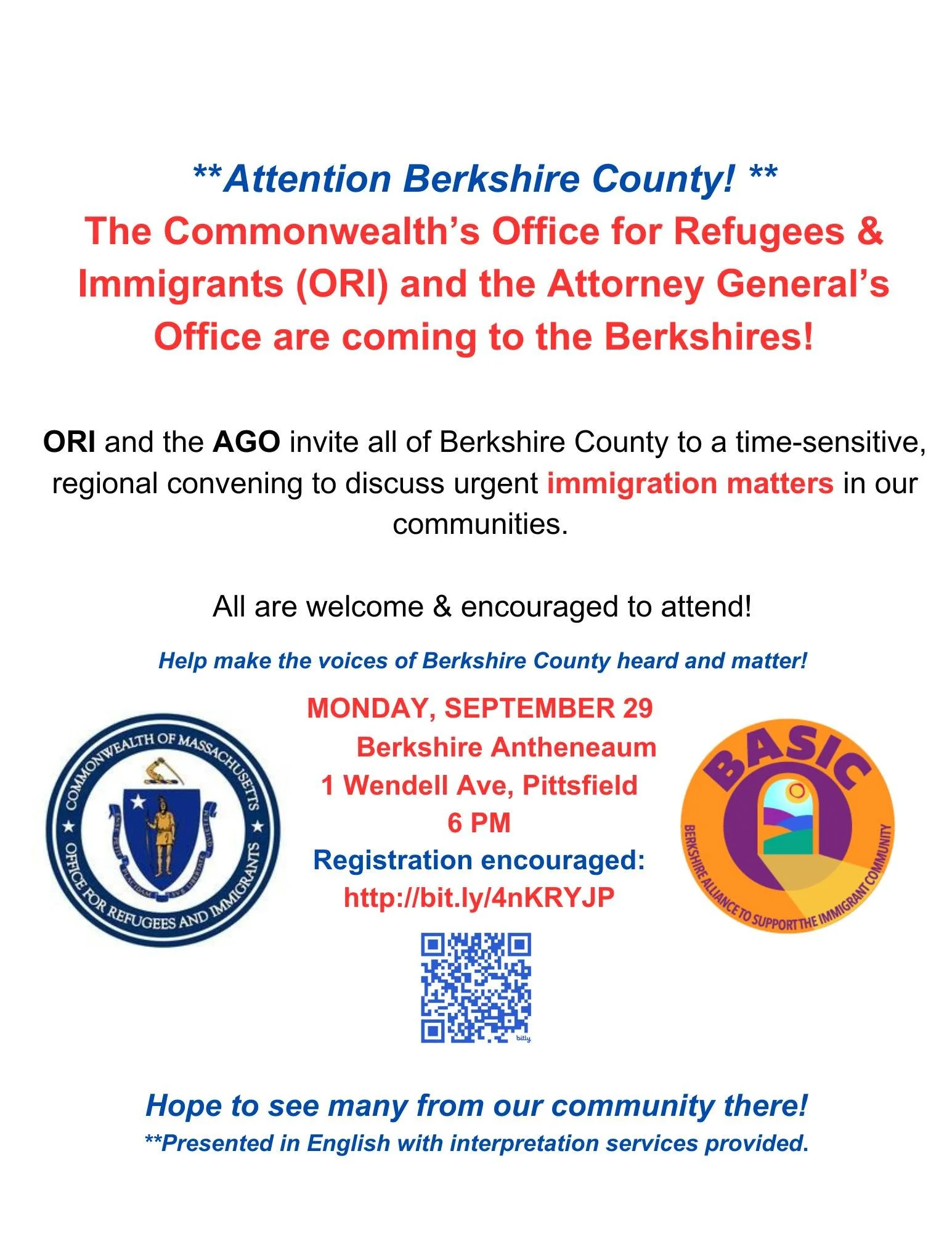 Shared through our networks - the MA Office for Refugees &amp; Immigration  and the Attorney General's Office are coming to the Berkshires to host a community forum to discuss &quot;urgent immigration matters&quot; in our communities. The forum takes