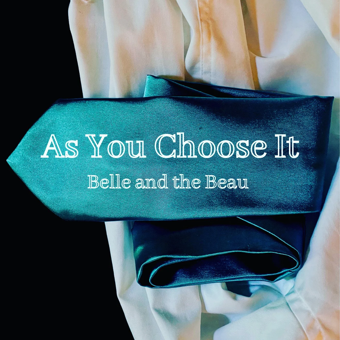 As You Choose It by Belle and the Beau.jpeg