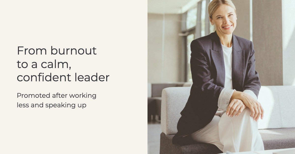 From anxiety and burnout to calm, confident leader