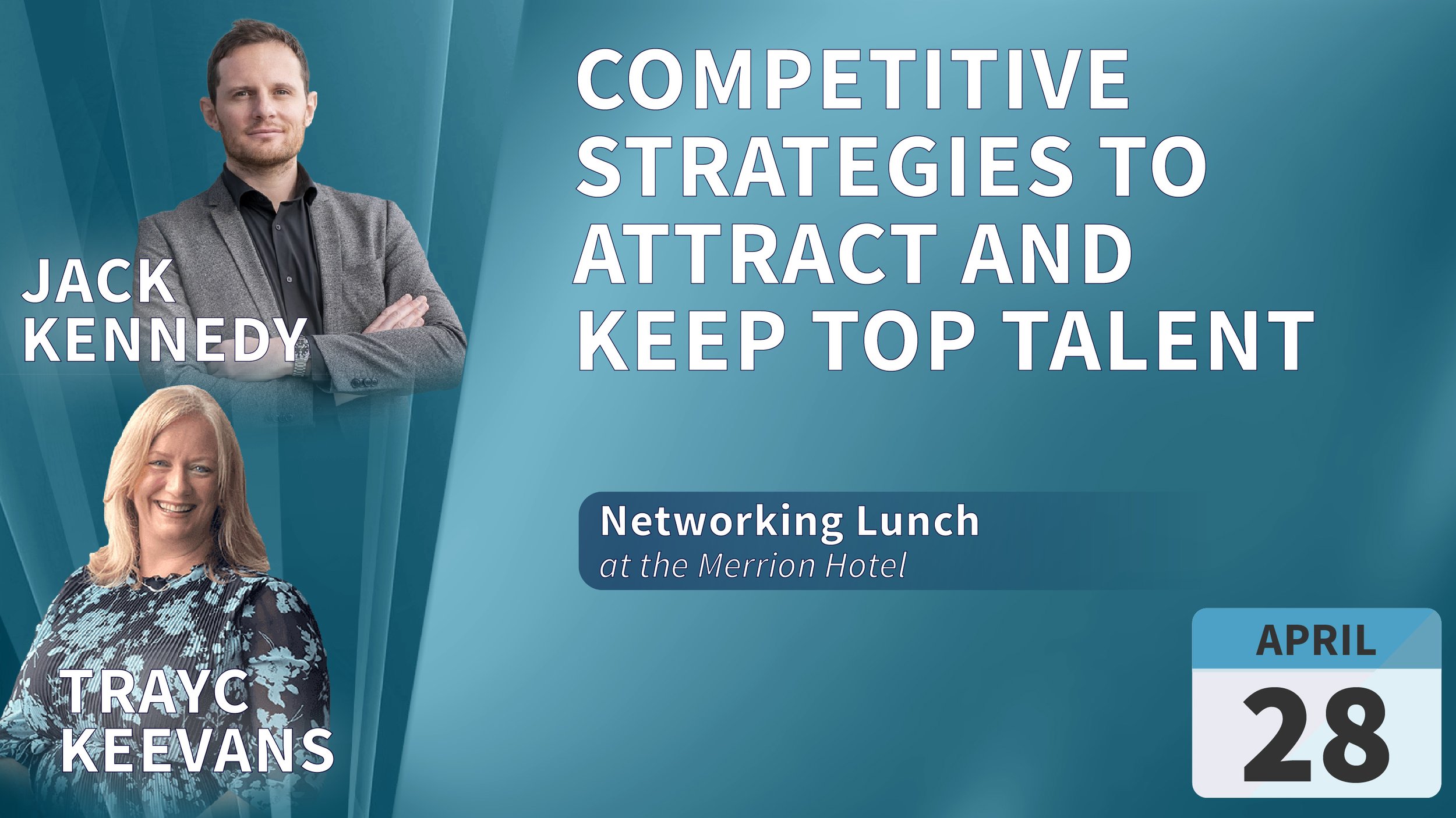 Competitive Strategies to Attract and Keep Top Talent