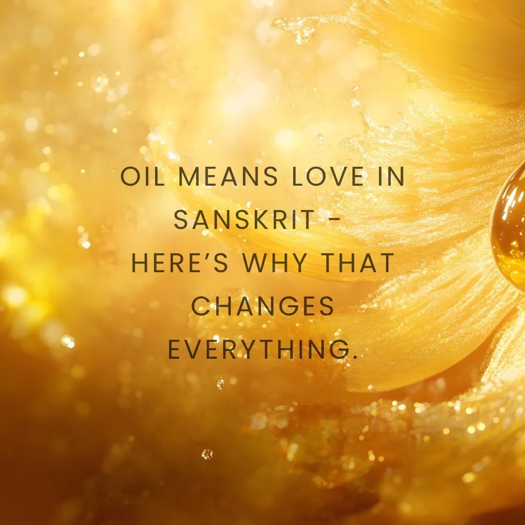 In Ayurveda, oil is love.

The Sanskrit word sneha means both oil and affection.

To anoint yourself is to say, I am worthy of care.

Nasya - oil in the nostrils - soothes the mind. Abhyanga - self-massage - is a ritual of self-love. 
Oil your hair a