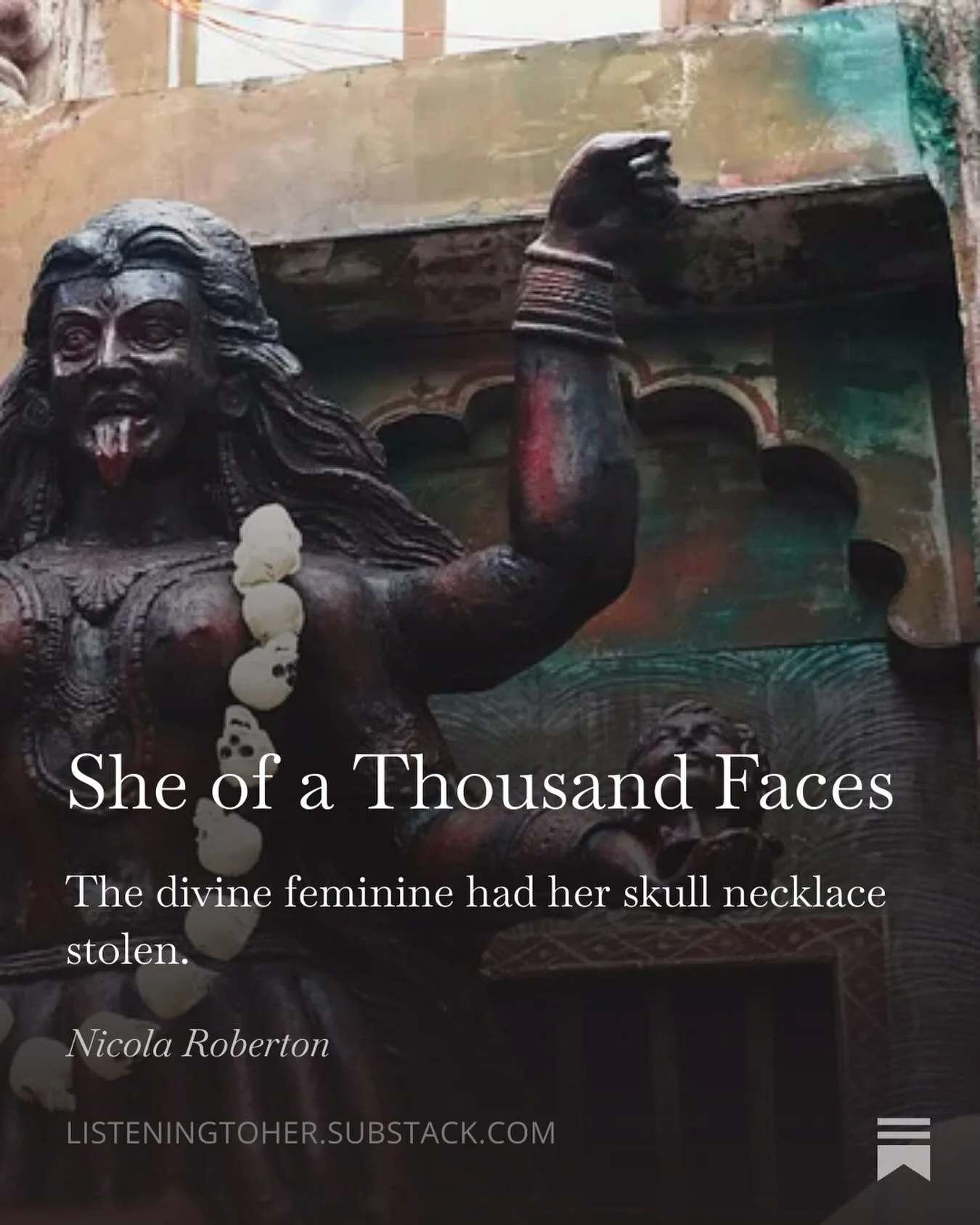 She had her skull necklace stolen.

The modern wellness world gave us a divine feminine without any fire. 

Compliant. Gentle. Easy to be around.

But that was never Her.

New essay today - She of a Thousand Faces. 

Link in bio.

#divinefeminine #sh