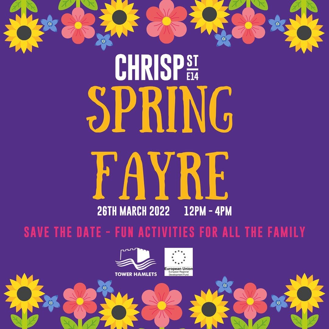 Date for your diary&hellip;
&ldquo;Come on down to Chrisp Street on Saturday 26th March for the Spring Fayre! Taking place between 12pm - 4pm, there will be loads of activities for all of the family, including free child's play and decorations making