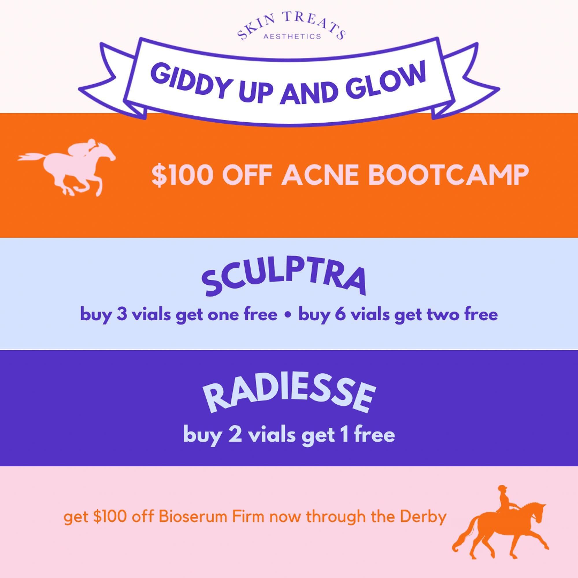🌟🐎 𝐆𝐢𝐝𝐝𝐲 𝐮𝐩 and 𝑮𝑳𝑶𝑾

Derby season is coming up and we want to get you prepped and pamper your skin like a winner! 

1️⃣ $100 Off Acne Bootcamp: Say goodbye to pesky breakouts and hello to flawless skin! Take $100 off our Acne Bootcamp t