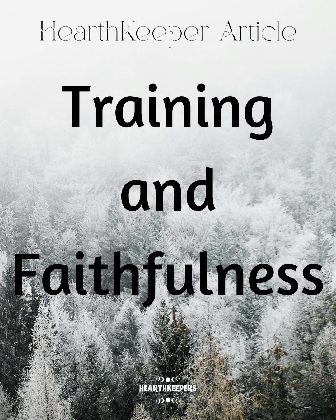 Training and Faithfulness