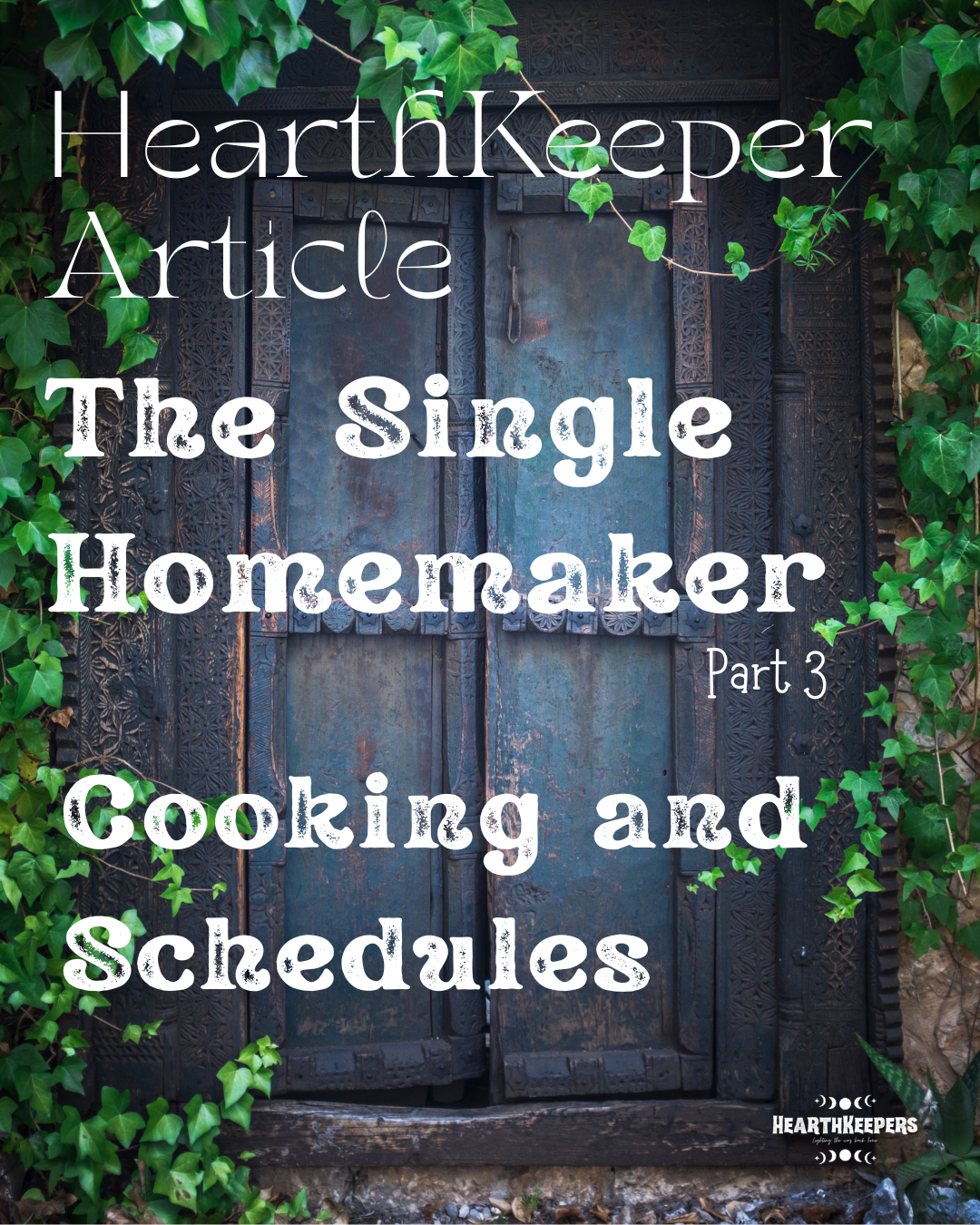 The Single Homemaker, Part 3: Cooking and Schedules